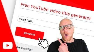 #1 YouTube video TITLE generator & idea generator