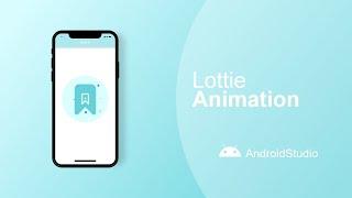 Lottie animation Android Studio - Android Studio Tutorial