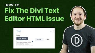 How To Fix The Random Divi Text Editor Visual Tab HTML Cache Issue