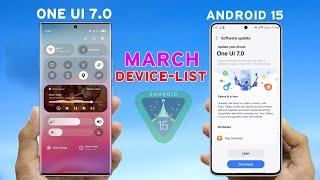 Samsung One Ui 7.0 Update - March Device List | Android 15 for S23,S22,S21 FE,A54,A55,A14,S24,A35