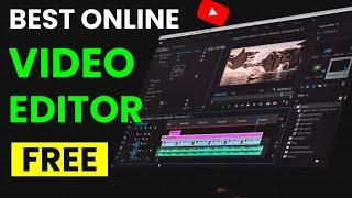 Best Online Video Editor Free No Watermark | Best Online Video Editor Website For YouTube