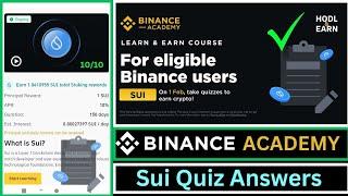 Sui Quiz Answers || sui token quiz || Binance academy || Binance learn and earn