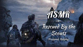 [ASMR] Rescued By the Scouts (Frostpunk Apocalypse, Roleplay)