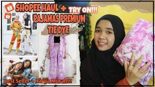 SHOPEE HAUL | BAJU TIDUR DIE DYE PREMIUM | SUPER BEST SELLER & REAL PICTURE | WAJIB BELI !!!