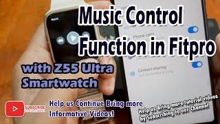 Music Control Function in Fitpro App with Z55 Ultra Smartwatch