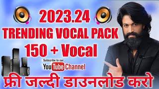 Trending Vocal Pack 2023 || Free Download Vocal Pack 150+ || Denjar Rimexar Vocal Ajit flp official