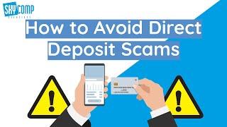 How To Avoid Direct Deposit Scams