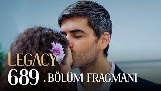 Emanet 689. Bölüm Fragmanı | Legacy Episode 689 Promo