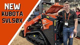 Introducing the NEW Kubota SVL50X