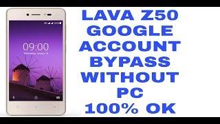 Lava z50 google account bypass without pc 100%ok