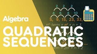 Quadratic Sequences: nth Term | Algebra | Maths | FuseSchool