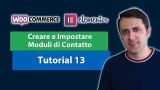 Come creare ed impostare i moduli di CONTATTO [eCommerce WordPress + Elementor GRATIS] Tutorial 13