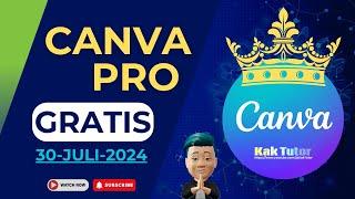 Cara Mendapatkan Akun Canva Pro 30 Juli 2024 | KakTutor