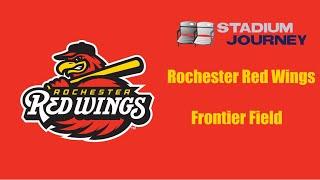  Stadium Journey - Rochester Red Wings - Frontier Field