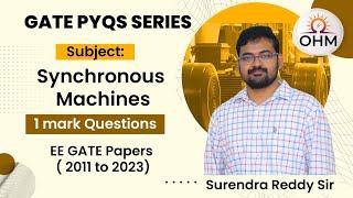 GATE PYQs Series | Synchronous Machines | 1 Mark Questions | GATE Electrical | OHM Institute