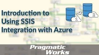 Introduction to using SSIS integration with Azure