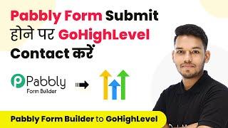 How to Create GoHighLevel Contact on Pabbly Form Builder Submission (in Hindi)