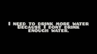 please help me drink more water.