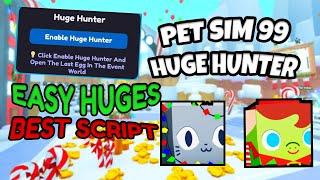 Pet Sim 99 Script | Huge Hunter | Christmas Event  