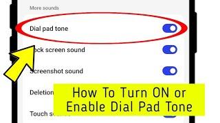 How To Turn ON or Enable Dial Pad Tone