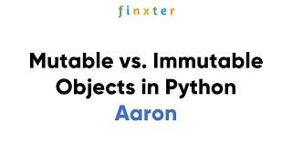 Mutable vs. Immutable Objects in Python
