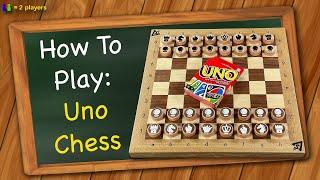 How to play Uno Chess