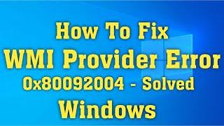 How To Fix WMI Provider Error 0x80092004 __ _Cannot Find Object Or Property_Windows 10_8 by external