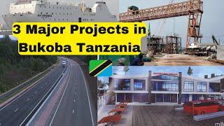 The whole Tanzania is developing! 3 Major Projects in Bukoba Tanzania 2024