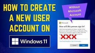 How to Create a New User Account on Windows 11 Without Microsoft Account