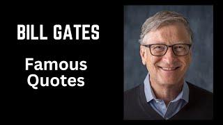 Famous Bill Gates's Quotes