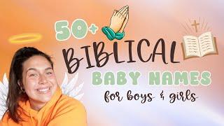 Biblical Baby Names for Boys and Girls 2024 - Unique Biblical Names with Meanings