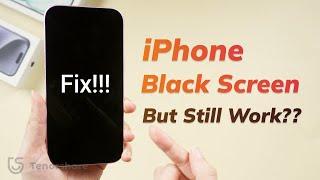 Why My iPhone Black Screen But Still On/Working? | 4 Ways Fix it!