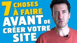 Créer mon premier site Internet : 7 choses à faire AVANT