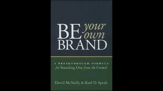 Summary:  “Be Your Own Brand”  by David McNally and Karl D Speak