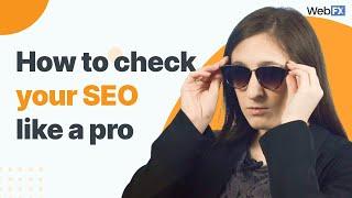 How to Check the SEO of Your Website (Plus a Handy SEO Analysis Tool)