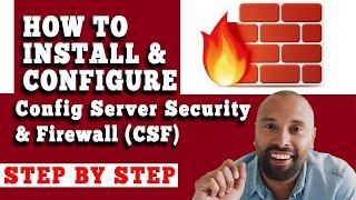 HOW TO INSTALL AND CONFIGURE CONFIG SERVER SECURITY & FIREWALL (CSF)? [STEP BY STEP]️