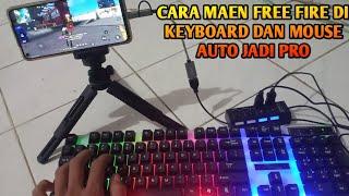 CARA MAIN FREE FIRE PAKE KEYBOARD & MOUSE DI ANDROID? MUDAH CARANYA