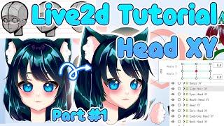 【HOW TO: Live2d】Head XY  Tutorial Part #1 - YoshinoArt