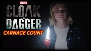 Cloak and Dagger Carnage Count