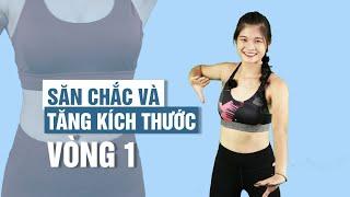 SĂN CHẮC VÒNG 1, TĂNG KÍCH THƯỚC HIỆU QUẢ | Vòng 1 căng tròn - HLV Thảo Trương