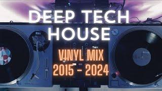 Deep Tech House 2015 – 2024 Vinyl Mix