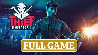 Thief Simulator 2 FULL GAME - GONNA STEAL THEM ALL!! - Gameplay Walkthrough【No Commentary】