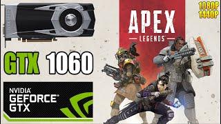 Apex Legends : GTX 1060 6GB | 1080P & 1440P | Low & High Settings