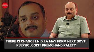 Interview | There is chance I.N.D.I.A may form next govt: Psephologist Premchand Palety