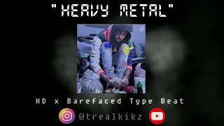 HD x Barefaced Type Beat "Heavy Metal" Produced by @TreaLKikZ