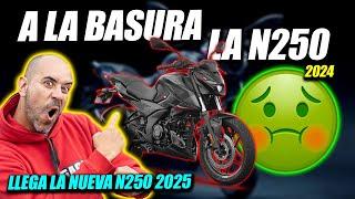 A LA BASURA LA N250 2024porque llega la NUEVA N250 2025 | FULLGASS
