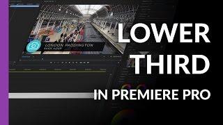 Creating Animated Lower Third Title in Premiere Pro