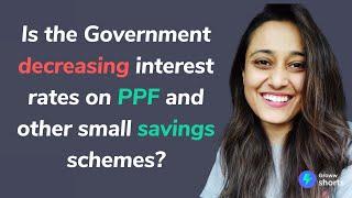 PPF Interest Rates and Small Savings Schemes Interest rates | Benefits of Investing in PPF