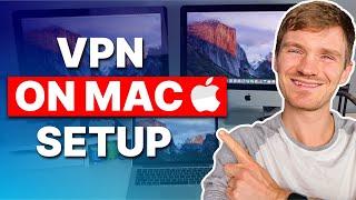 Learn How to Set Up a VPN on Mac in 2024