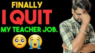 I quit My Teacher Job|Muruga MP